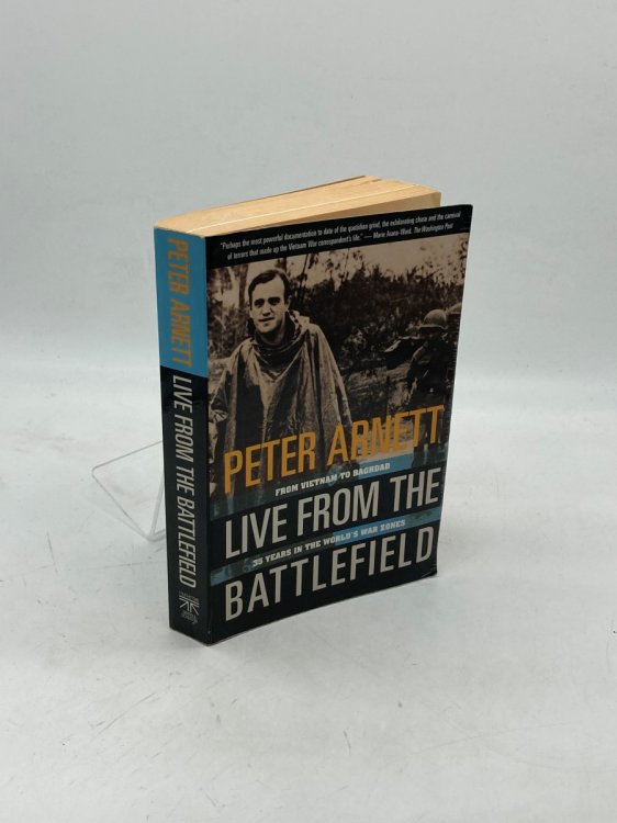 Live from the Battlefield From Vietnam to Baghdad, 35 Years in the World's War Zones