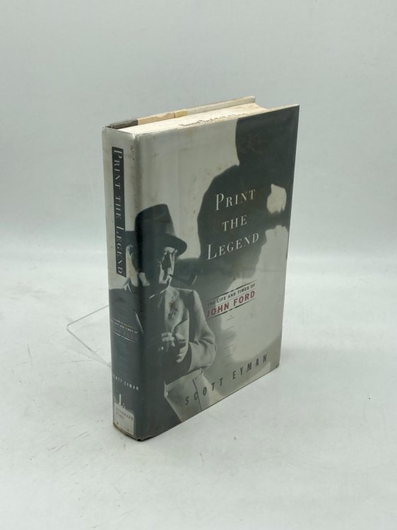 Print the Legend The Life and Times of John Ford