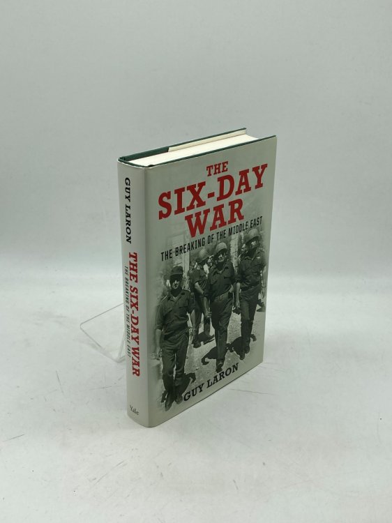 The Six-Day War The Breaking of the Middle East