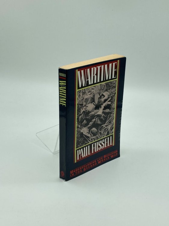 Wartime Understanding and Behavior in the Second World War