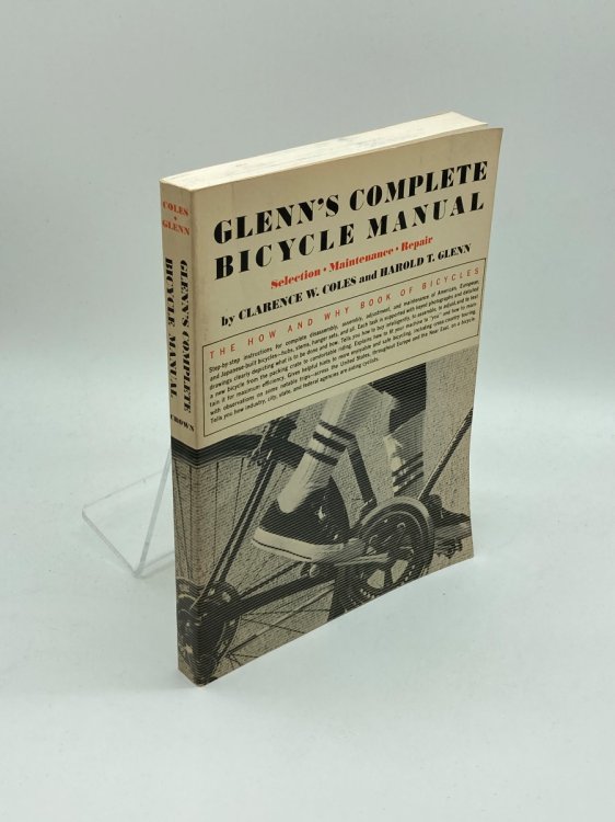 Glenn's Complete Bicycle Manual Selection, Maintenance, Repair