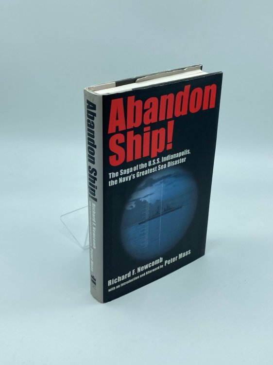 Abandon Ship! The Saga of the U. S. S. Indianapolis, the Navy's Greatest Sea Disaster