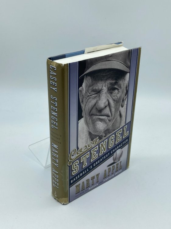Casey Stengel Baseball's Greatest Character