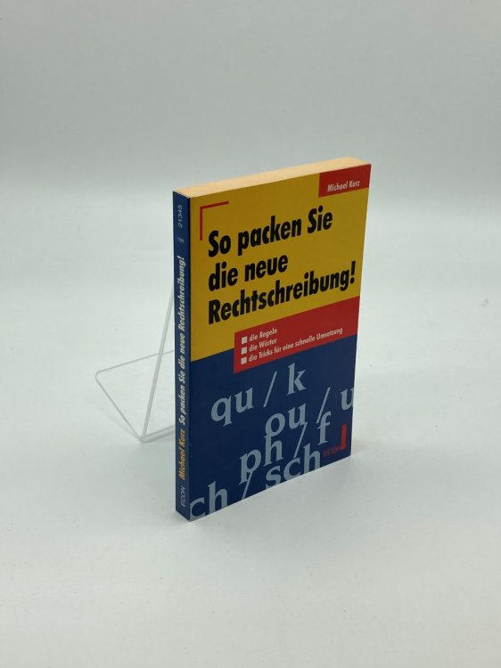 So Packen Sie Die Neue Rechtschreibung.