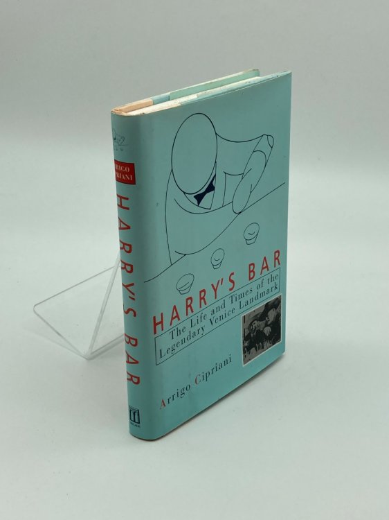 Harry's Bar The Life & Times of the Legendary Venice Landmark