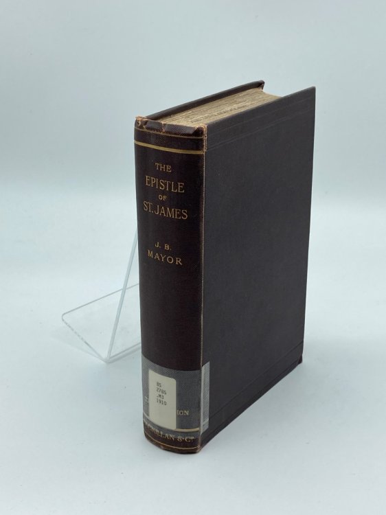 The Epistle of St. James The Greek Text with Introduction Notes and Comments
