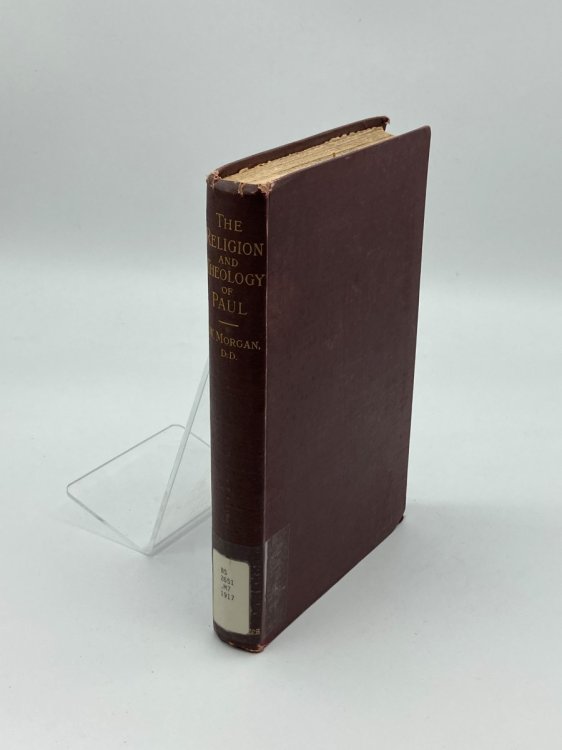 The Religion and Theology of Paul The Kerr Lectures (Glasgod 1914-1915)