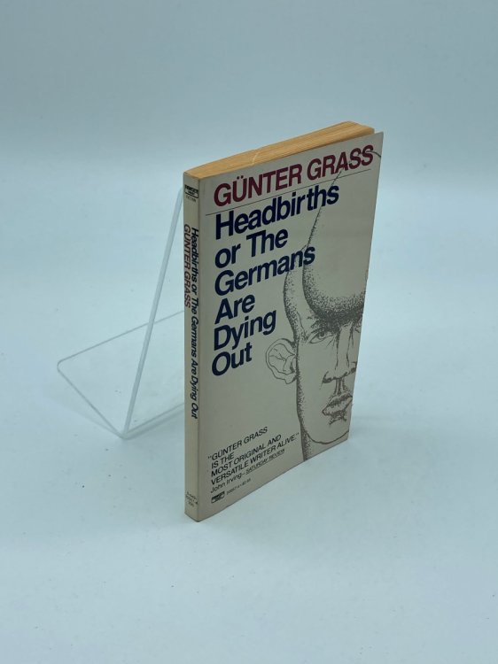 Headbirths Or, the Germans Are Dying Out