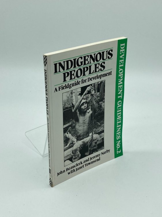 Indigenous Peoples A Field Guide for Development