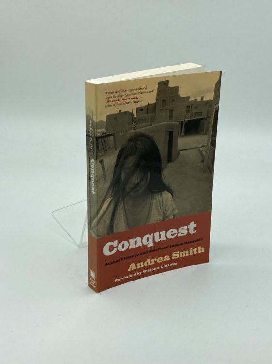 Conquest Sexual Violence and American Indian Genocide