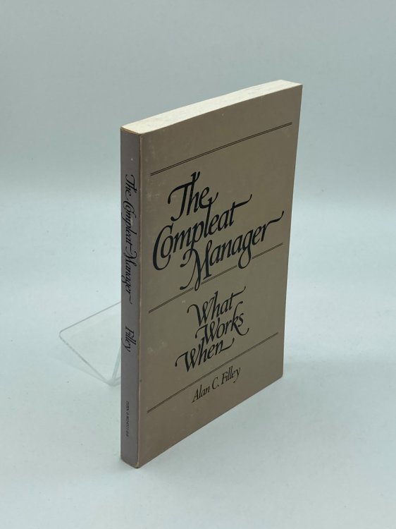 The Compleat Manager What Works When