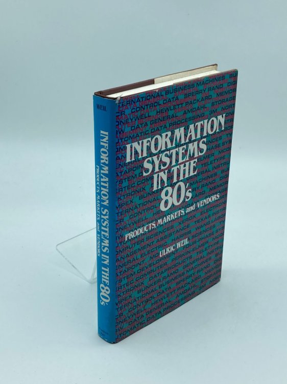 Information Systems in the 80'S Products, Markets, and Vendors