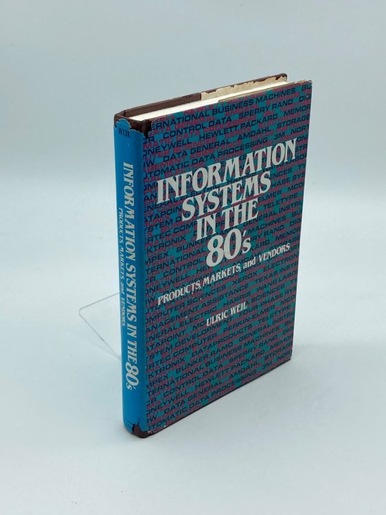 Information Systems in the 80'S Products, Markets, and Vendors