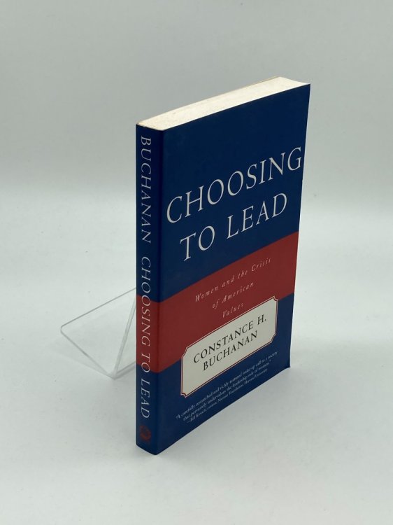 Choosing to Lead Women and the Crisis of American Values