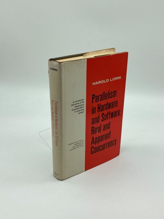Parallelism in Hardware and Software; Real and Apparent Concurrency