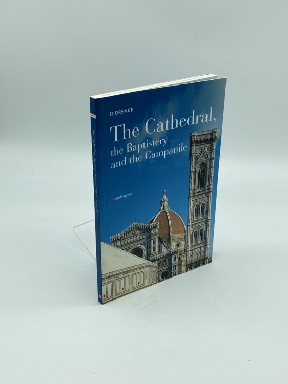 Florence The Cathedral, the Baptistery and the Campanile