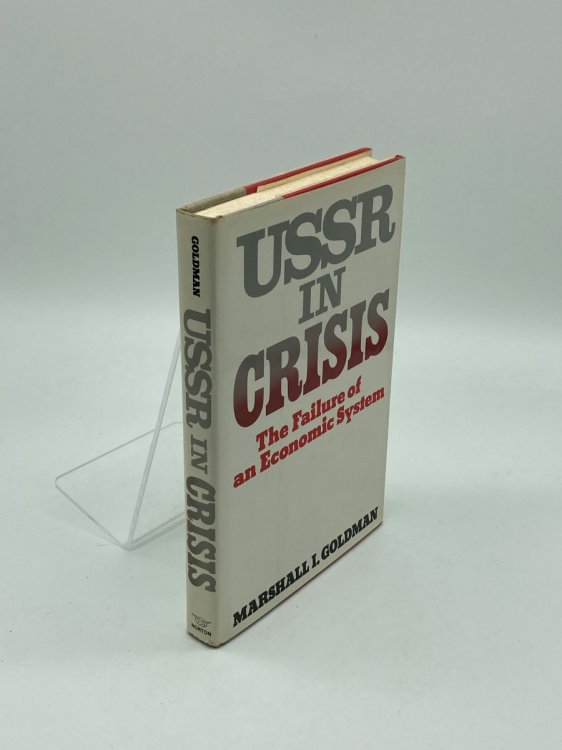 U. S. S. R. in Crisis The Failure of an Economic System