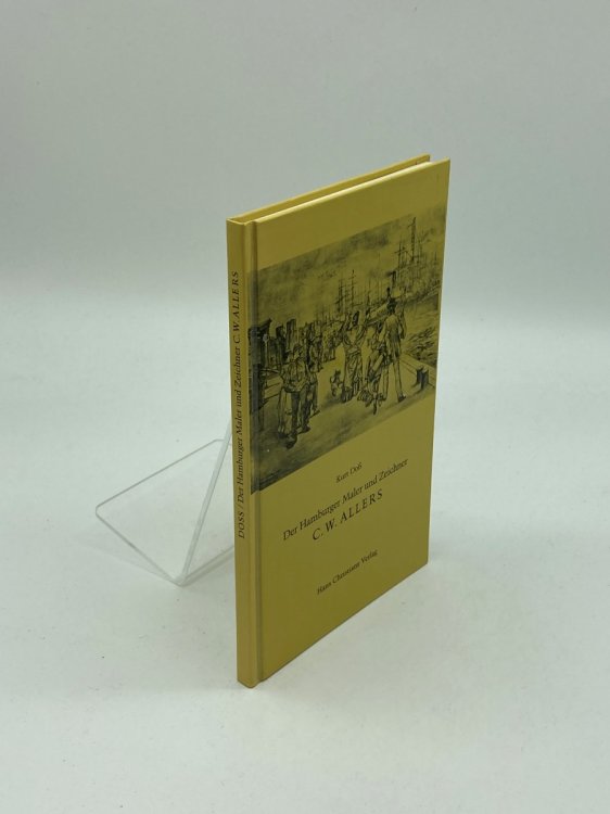 Erfolg Und Tragik Eines Kunstlers Zur Kaiserzeit Leben Und Werk Des Hamburger Malers Und Zeichners C. W. Allers (Vortrage Und Aufsatze . Hamburgische Geschichte) (German Edition)