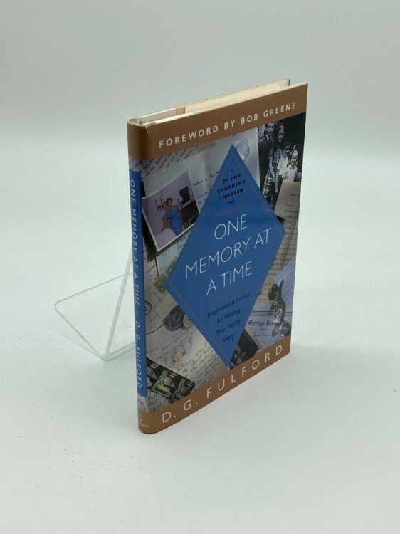 One Memory At a Time Inspiration & Advice for Writing Your Family Story