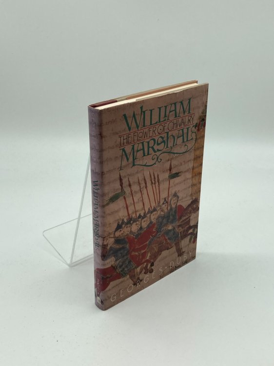 WILLIAM MARSHALL The Flower of Chivalry
