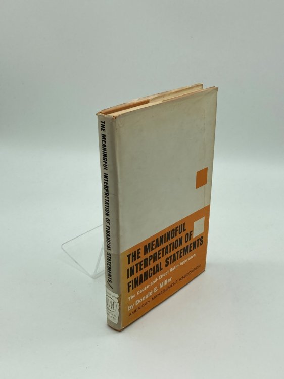 The Meaningful Interpretation of Financial Statements The Cause-And-Effect Ration Approach