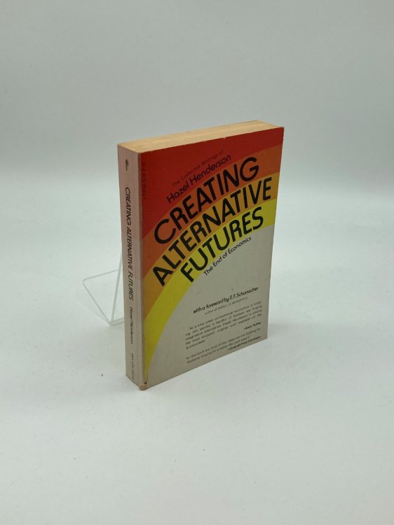 Creating Alternative Futures The End of Economics