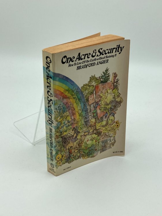 One Acre and Security; How to Live off the Earth Without Ruining It.