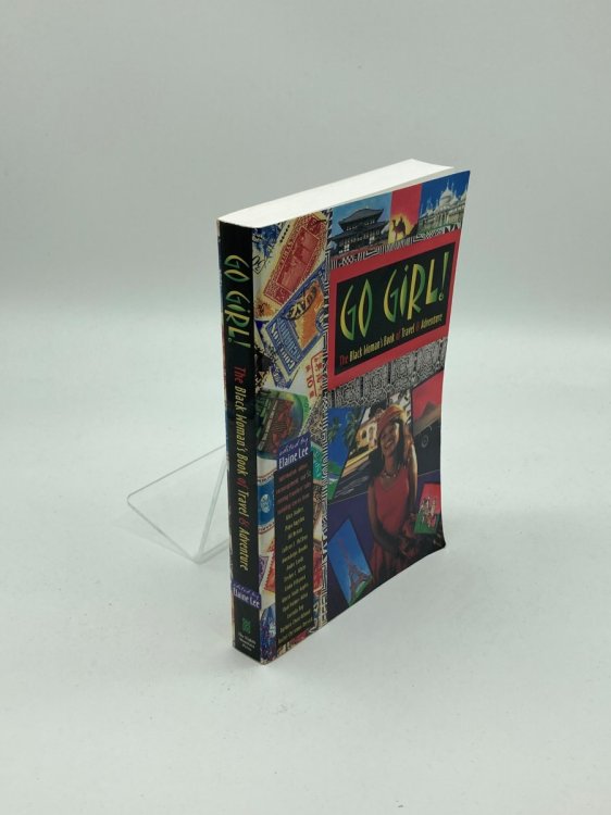 Go Girl! The Black Woman's Book of Travel and Adventure