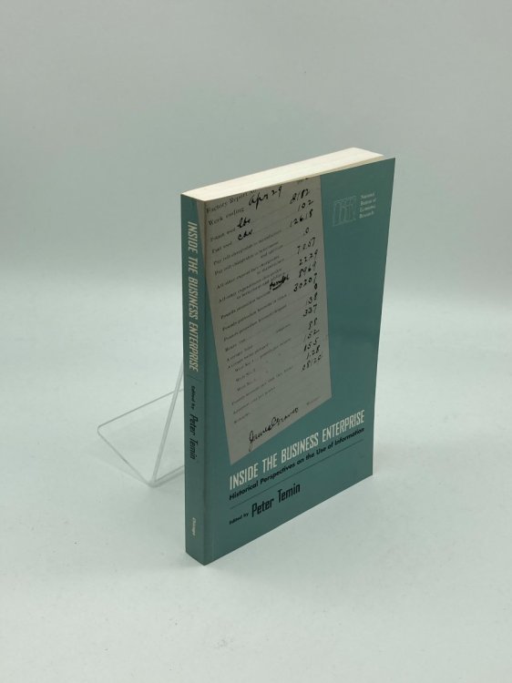 Inside the Business Enterprise Historical Perspectives on the Use of Information