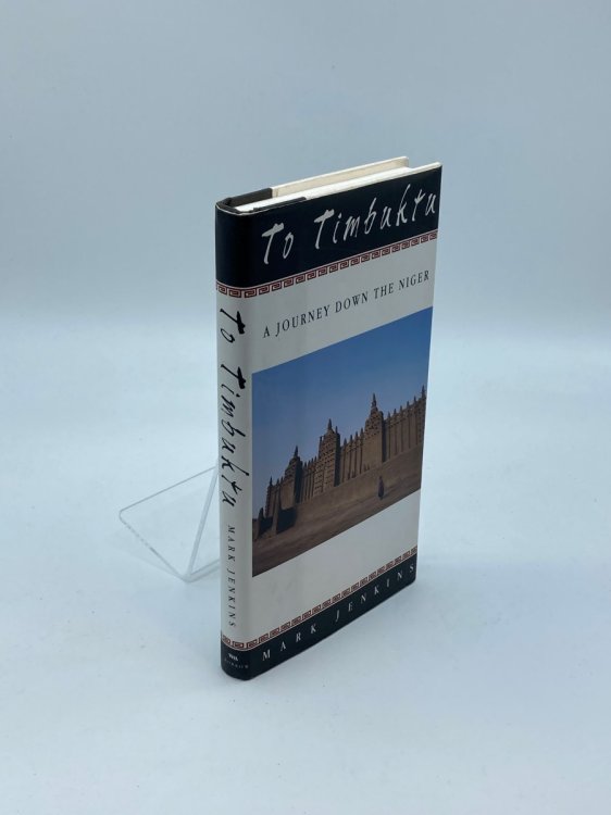 To Timbuktu A Journey Down the Niger