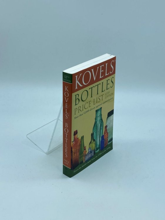 Kovels' Bottles Price List 12Th Edition