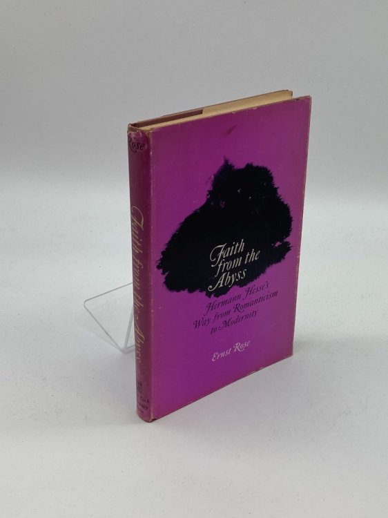 Faith from the Abyss Herman Hessey's Way from Romanticism to Modernity
