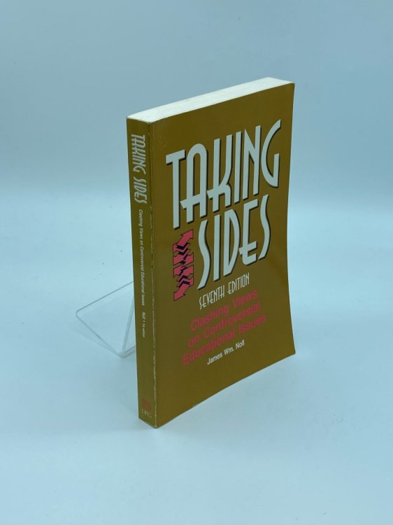 Taking Sides Clashing Views on Controversial Educational Issues