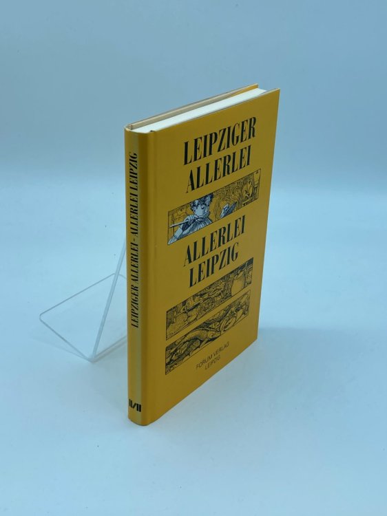 Leipziger Allerlei, Allerlei Leipzig Ein Leich Bekommliches Lesebuch Vom Essen Und Trinken Aus Funf Jahrhunderten