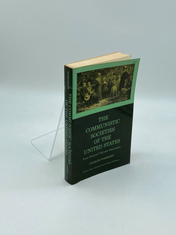 The Communistic Societies of the United States; from Personal Visit and Observation.