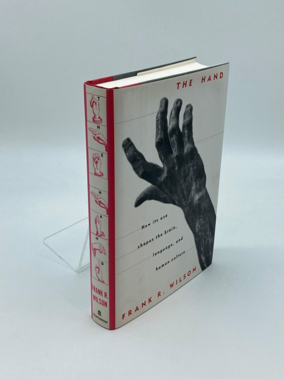 The Hand How its Use Shapes the Brain, Language, and Human Culture
