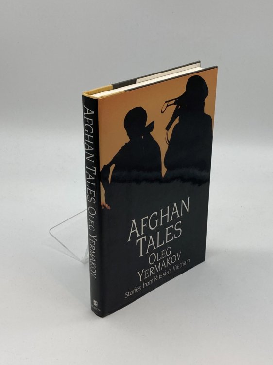 Afghan Tales Stories from Russia's Vietnam