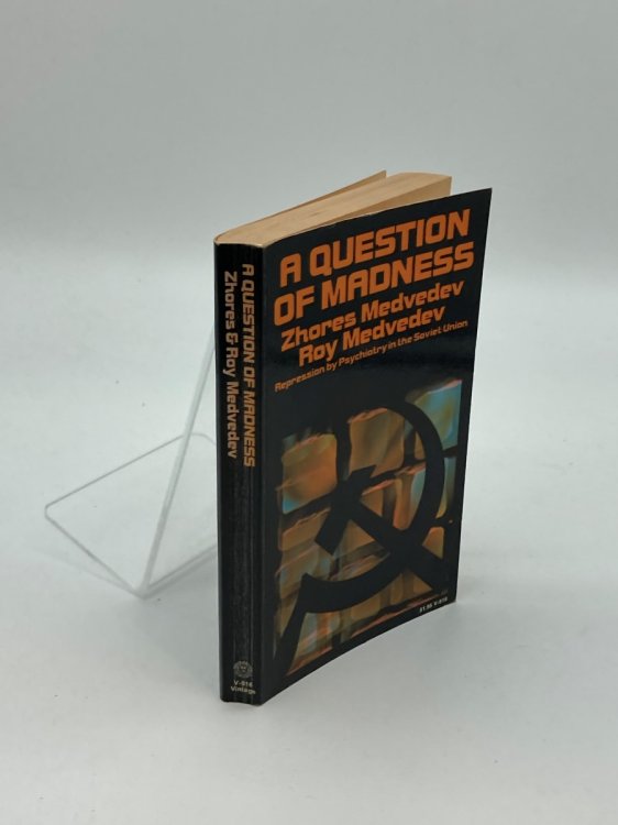A Question of Madness Repression by Psychiatry in the Soviet Union