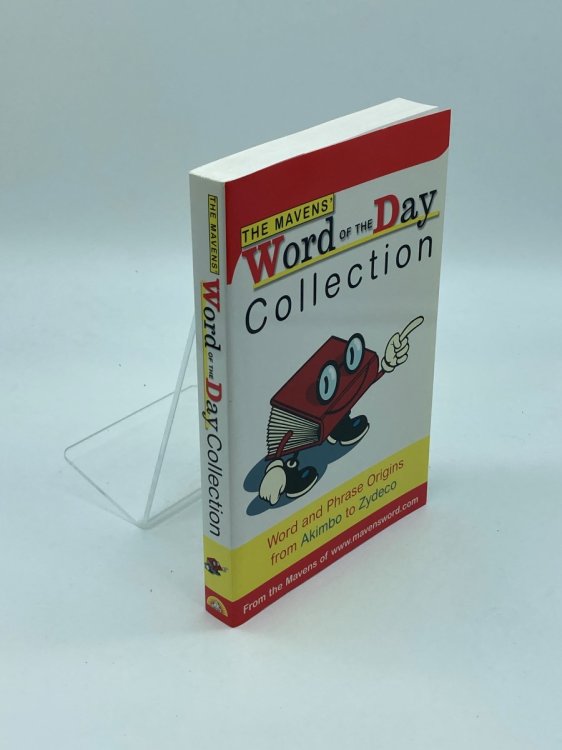 The Mavens' Word of the Day Collection Word and Phrase Origins from Akimbo to Zydeco