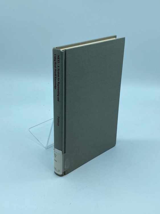 Image for NETL: a System for Representing and Using Real-World Knowledge NETL: a System for Representing and Using Real-World Knowledge