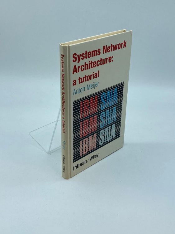 Systems Network Architecture A Tutorial