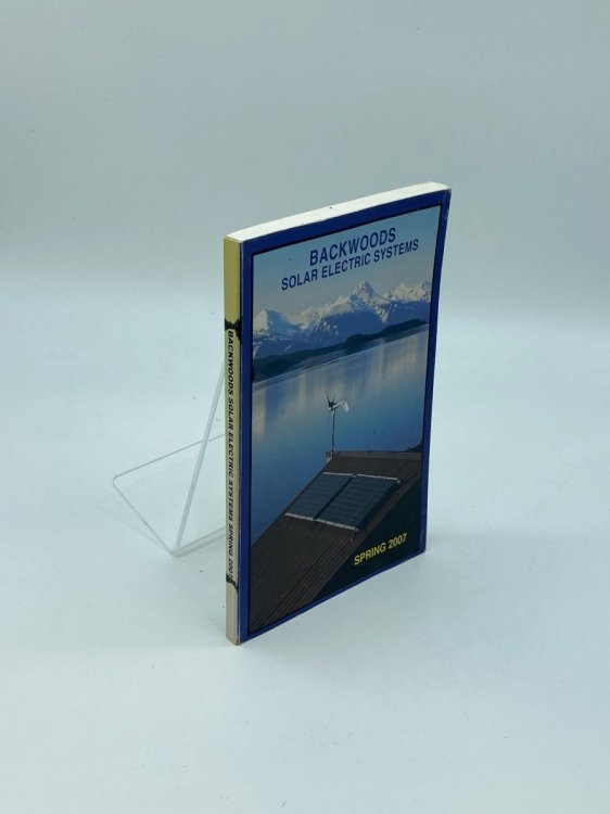 Backwoods Solar Electric Systems Spring 2007