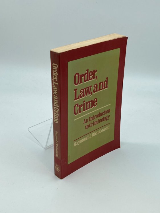 Order, Law, and Crime An Introduction to Criminology