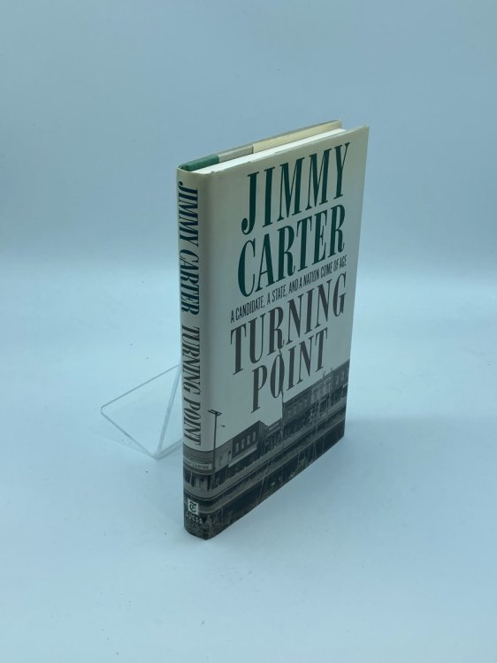 Turning Point A Candidate, a State, and a Nation Come of Age