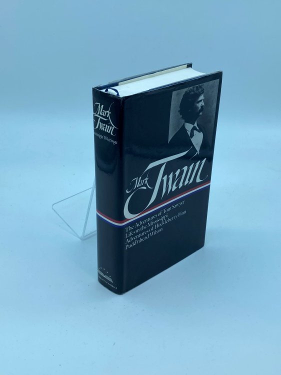 Mark Twain Mississippi Writings : Tom Sawyer, Life on the Mississippi, Huckleberry Finn, Pudd'nhead Wilson