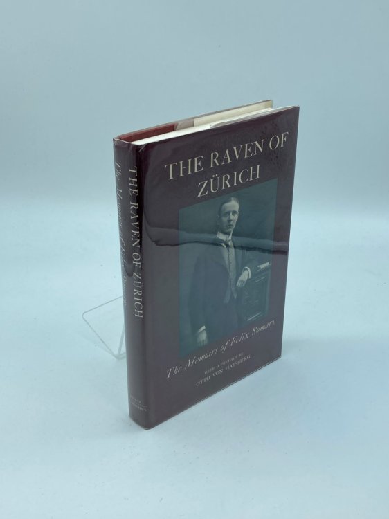 The Raven of Zurich The Memoirs of Felix Somary