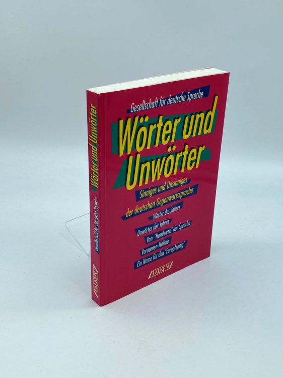 Worter Und Unworter Sinniges Und Unsinniges Der Deutschen Gegenwartssprache