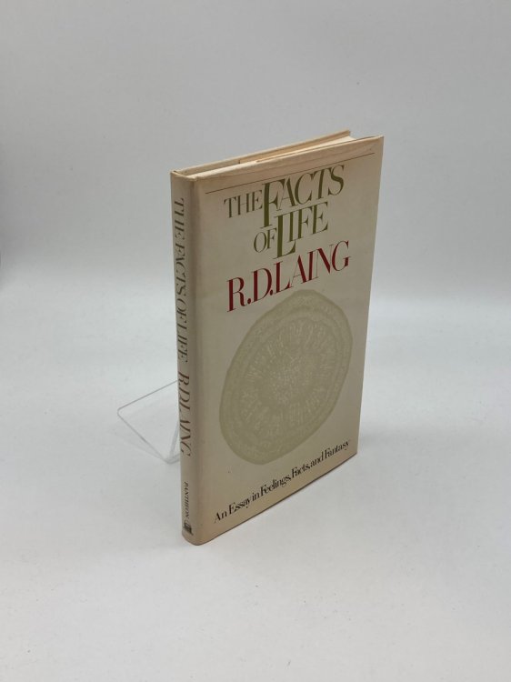 The Facts of Life An Essay in Feelings, Facts, and Fantasy