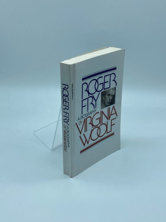 Roger Fry A Biography
