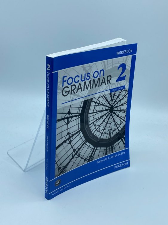 Focus on Grammar 2 Workbook, 4Th Edition